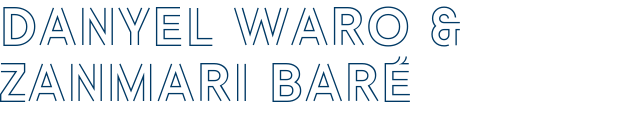 DANYEL WARO & ZANMARI BARÉ