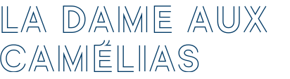 La Dame aux camélias