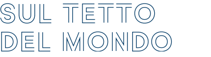 SUL TETTO DEL MONDO